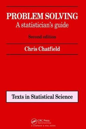 Problem Solving : A statistician's guide, Second edition - Chris Chatfield