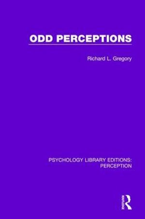 Odd Perceptions : Psychology Library Editions: Perception - Richard L. Gregory