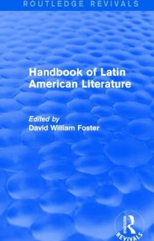 Handbook of Latin American Literature (Routledge Revivals) : Routledge Revivals - David Foster