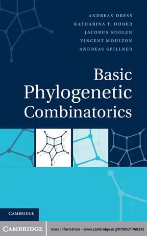 Basic Phylogenetic Combinatorics - Andreas Dress