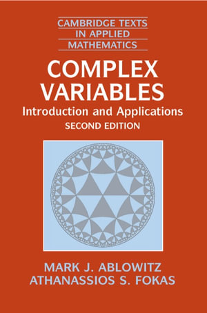 Complex Variables : Introduction and Applications - Mark J. Ablowitz