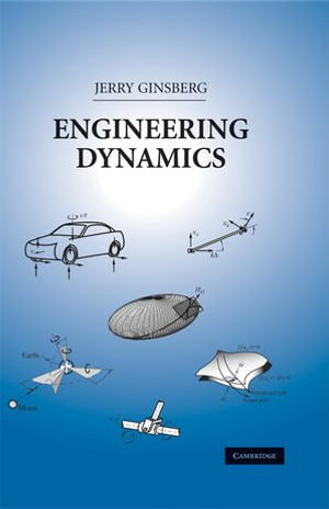 Engineering Dynamics - Jerry Ginsberg