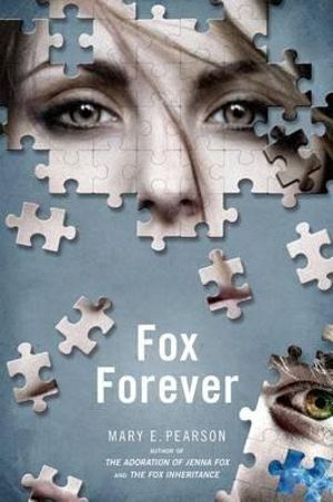 Fox Forever : The Jenna Fox Chronicles - Mary E Pearson
