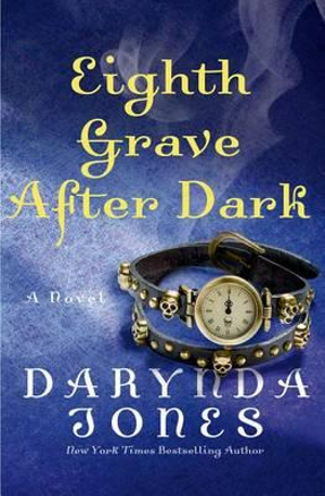 Eighth Grave After Dark : Charley Davidson - Darynda Jones