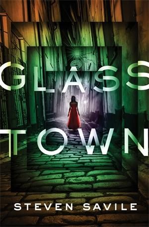Glass Town - Steven Savile