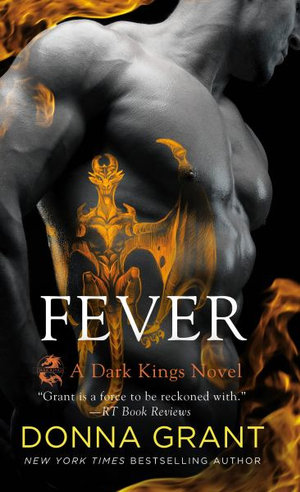 Fever : A Dark Kings Novel - Donna Grant
