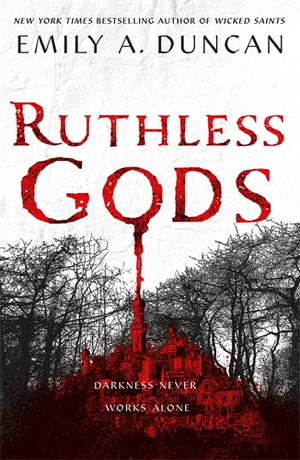 Ruthless Gods : A Novel - Emily A. Duncan
