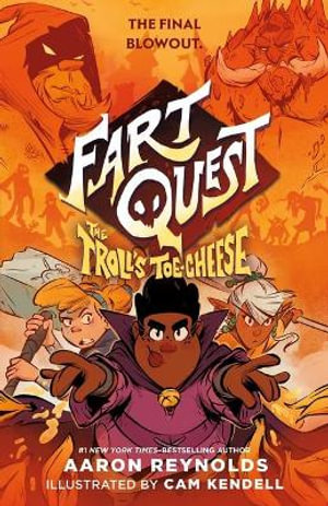Fart Quest : The Troll's Toe Cheese - Aaron Reynolds