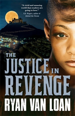 Justice in Revenge : The Fall of the Gods - Ryan Van Loan