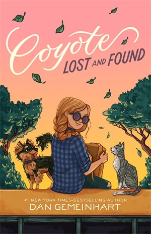 Coyote Lost and Found : Coyote Sunrise - Dan Gemeinhart