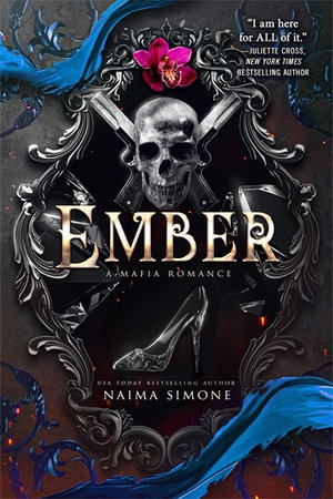 Ember : A Mafia Romance - Naima Simone