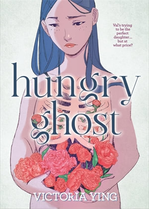 Hungry Ghost : Hungry Ghost - Victoria Ying