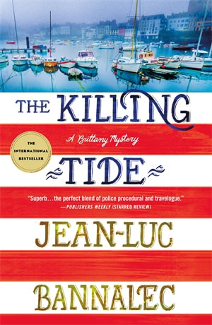 The Killing Tide : A Brittany Mystery - Jean-Luc Bannalec
