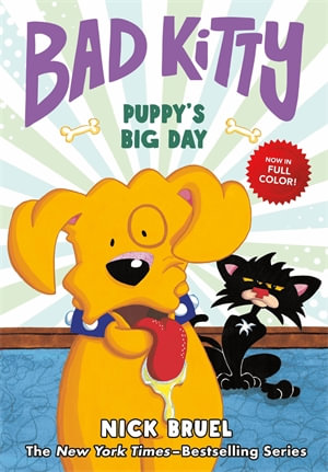 Bad Kitty : Puppy's Big Day (Full-Color Edition) - Nick Bruel