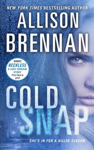 Cold Snap : Lucy Kincaid Novels - ALLISON BRENNAN