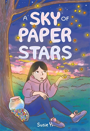 A Sky of Paper Stars - Susie Yi
