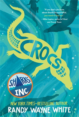 Crocs : A Sharks Incorporated Novel - Randy Wayne White