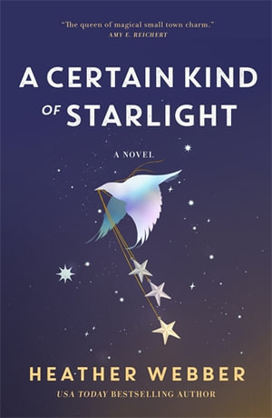 A Certain Kind of Starlight - Heather Webber
