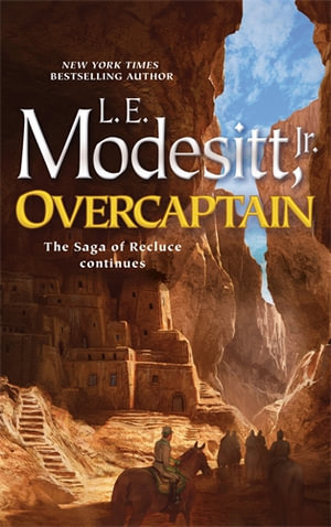 Overcaptain : Saga of Recluce - L. E. Modesitt JR
