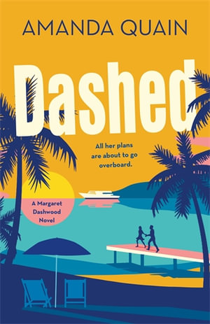 Dashed : A Margaret Dashwood Novel - Amanda Quain
