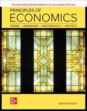 Principles of Economics by Robert H. Frank | 8th Edition