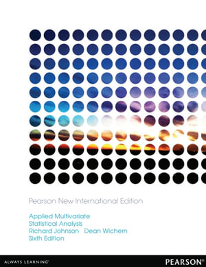 Applied Multivariate Statistical Analysis : Pearson New International Edition - Richard A. Johnson