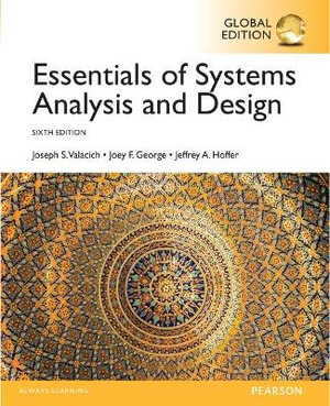 Essentials of Systems Analysis and Design, Global Edition : 6th edition - Jeffrey Hoffer