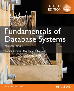 Fundamentals of Database Systems, Global Edition - Ramez Elmasri