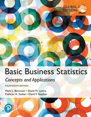 Basic Business Statistics 14th Edition : Concepts and Applications, Global Edition - Mark Berenson
