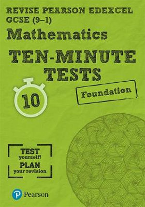 Pearson REVISE Edexcel GCSE Maths (Foundation) Ten-Minute Tests - for 2026, 2027 exams : Pearson Revise - Ian Bettison