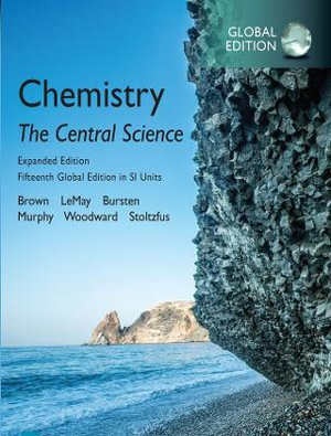 Chemistry: The Central Science in SI Units : Expanded Edition, 15th Global Edition - Bruce Bursten