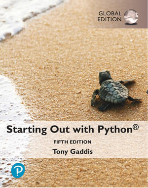 Starting Out with Python, Global Edition - Tony Gaddis