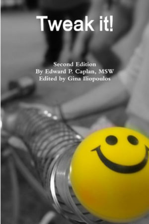 Tweak it! Second Ed. - Edward Caplan