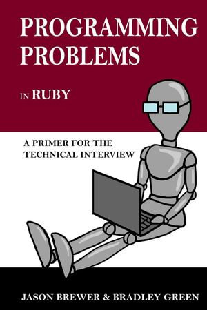Programming Problems in Ruby - Bradley Green