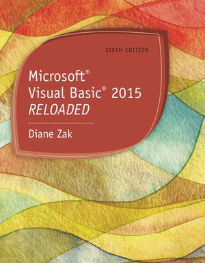 Microsoft Visual Basic 2015 : RELOADED - Diane Zak