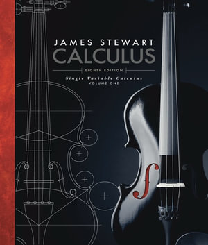 Single Variable Calculus, Volume 1 - James Stewart