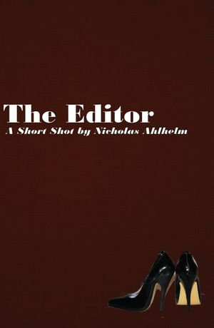 The Editor - Nicholas Ahlhelm