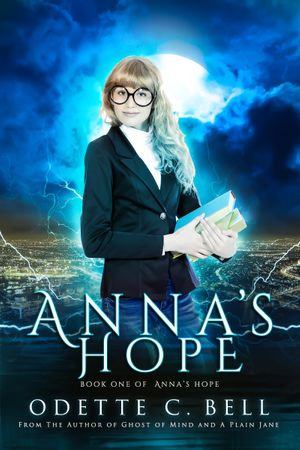 Anna's Hope Episode One : Anna's Hope : Book 1 - Odette C. Bell