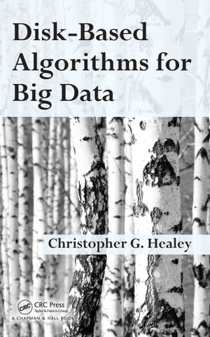 Disk-Based Algorithms for Big Data - Christopher Healey