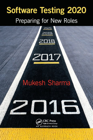 Software Testing 2020 : Preparing for New Roles - Mukesh Sharma