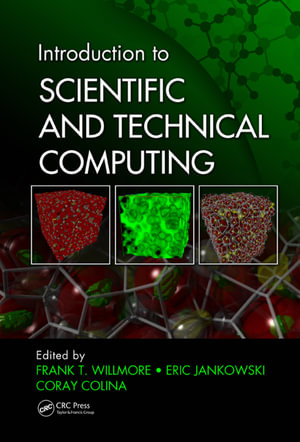 Introduction to Scientific and Technical Computing - Frank T. Willmore