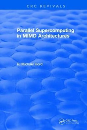 Parallel Supercomputing in MIMD Architectures - R.Michael Hord
