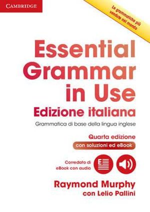 Essential Grammar in Use Book with Answers and Interactive eBook Italian Edition : Grammar in Use - Lelio Pallini