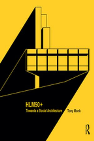 HLM50+ Towards a Social Architecture - Tony Monk