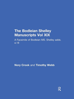 The Faust Draft Notebook : A Facsimile of Bodleian MS. Shelley adds. e.18 - Percy Bysshe Shelley