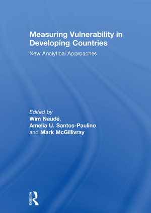 Measuring Vulnerability in Developing Countries : New Analytical Approaches - Wim Naude