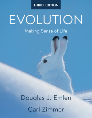 Evolution : Making Sense of Life - Douglas J. Emlen