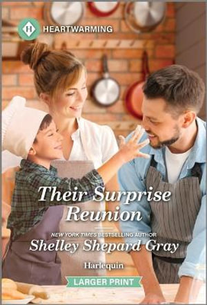 Their Surprise Reunion : A Clean and Uplifting Romance - Shelley Shepard Gray