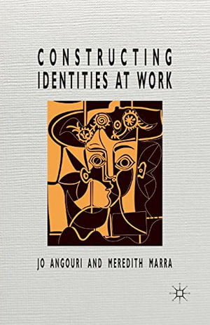 Constructing Identities at Work - J. Angouri