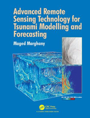 Advanced Remote Sensing Technology for Tsunami Modelling and Forecasting - Maged Marghany